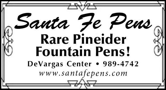Welcome to Santa Fe Pens in Santa Fe, New Mexico