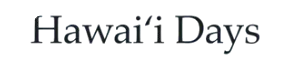 Hawai'i Days - Hawai'i Visions