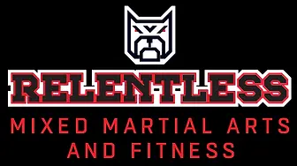 Relentless MMA & Fitness