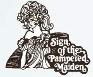 Sign of the Pampered Maiden