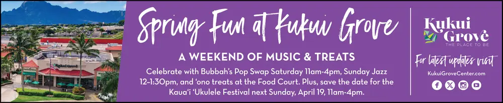 Spring Fun at Kukui Grove – Lihue, HI Shopping & Events