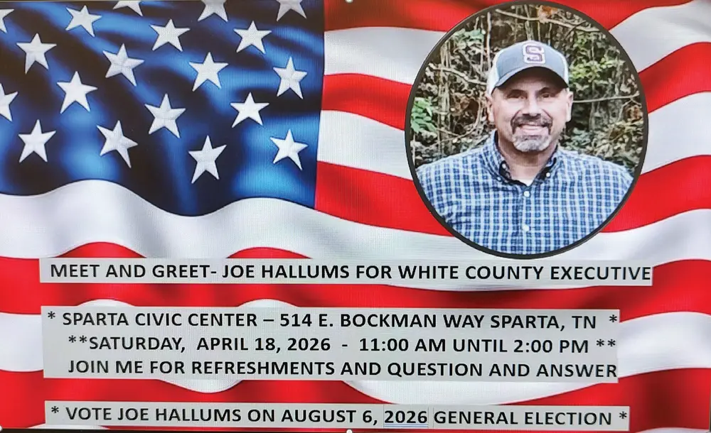Joe Hallums for White County Executive - Sparta, TN