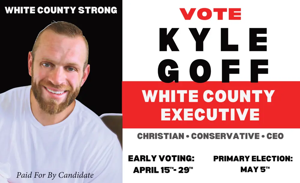 Kyle Goff for White County Executive – Sparta, TN